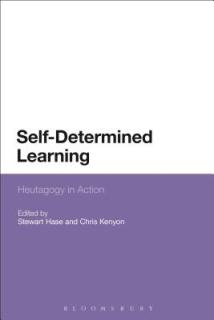 Self-Determined Learning: Heutagogy in Action