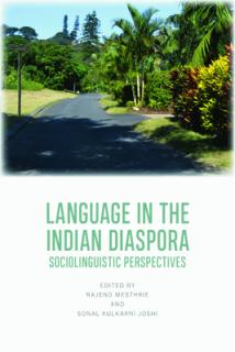 Language in the Indian Diaspora: Sociolinguistic Perspectives