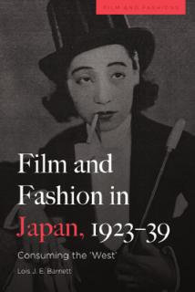 Film and Fashion in Japan, 1923-39: Consuming the 'West'