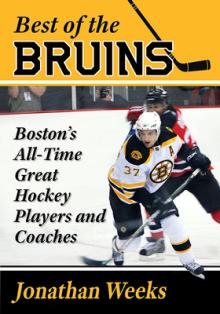 Best of the Bruins: Boston's All-Time Great Hockey Players and Coaches