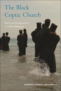 The Black Coptic Church: Race and Imagination in a New Religion