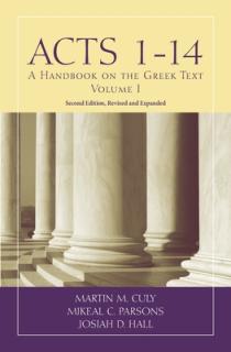 Acts 1-14: A Handbook on the Greek Text