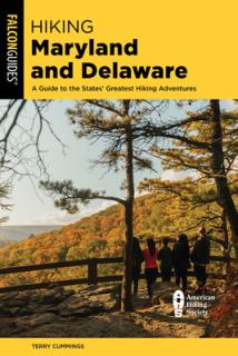 Hiking Maryland and Delaware: A Guide to the States' Greatest Hiking Adventures