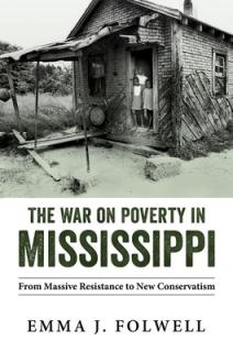 War on Poverty in Mississippi: From Massive Resistance to New Conservatism