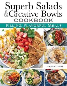 Magnificent Meals in a Bowl Cookbook: Healthy, Fast, Easy Recipes with Vegan-And-Keto-Friendly Choices