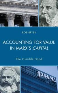 Accounting for Value in Marx's Capital: The Invisible Hand