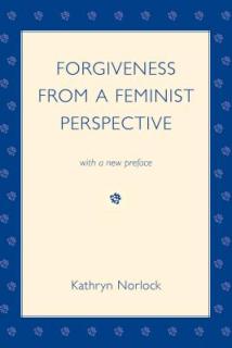 Forgiveness from a Feminist Perspective