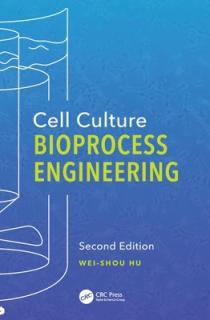 Cell Culture Bioprocess Engineering, Second Edition