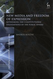 New Media and Freedom of Expression: Rethinking the Constitutional Foundations of the Public Sphere