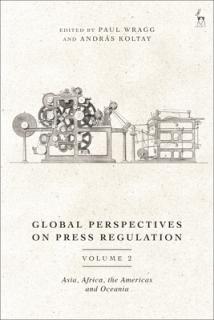 Global Perspectives on Press Regulation, Volume 2: Asia, Africa, the Americas and Oceania