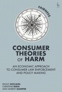 Consumer Theories of Harm: An Economic Approach to Consumer Law Enforcement and Policy Making