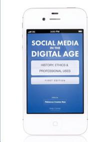 Social Media in the Digital Age: History, Ethics, and Professional Uses
