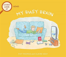 First Look At: ADHD: My Busy Brain