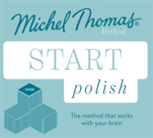 Start Polish New Edition (Learn Polish with the Michel Thomas Method)