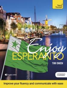 Enjoy Esperanto: Intermediate to Upper Intermediate Course