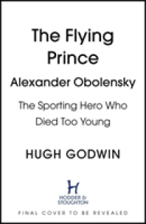 Flying Prince: Alexander Obolensky