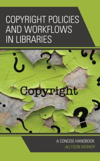 Copyright Policies and Workflows in Libraries: A Concise Handbook