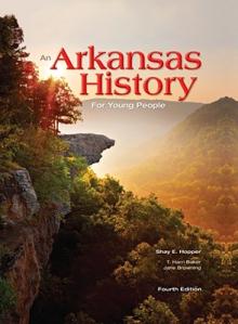 An Arkansas History for Young People: Fourth Edition
