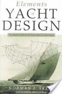 Elements of Yacht Design: The Original Edition of the Classic Book on Yacht Design
