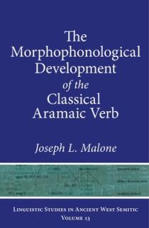 The Morphophonological Development of the Classical Aramaic Verb