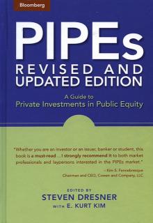 Pipes: A Guide to Private Investments in Public Equity