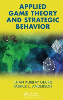 Applied Game Theory and Strategic Behavior