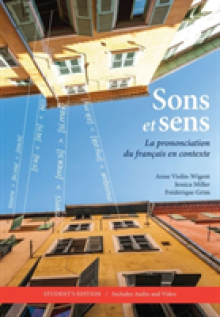 Sons et sens: La prononciation du franais en contexte [With CD (Audio)]