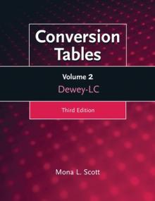 Conversion Tables: Dewey-LC, Volume 2