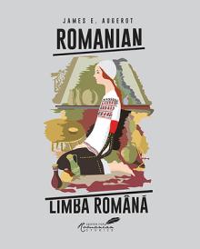 Romanian / Limba Romana: A Course in Modern Romanian