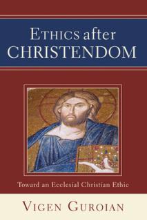 Ethics after Christendom