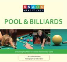 Pool & Billiards: Everything You Need to Know to Improve Your Game
