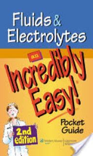 Fluids and Electrolytes: An Incredibly Easy! Pocket Guide
