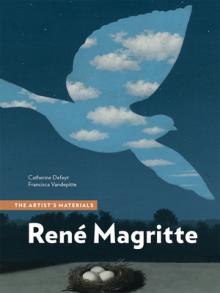 Ren Magritte: The Artist's Materials