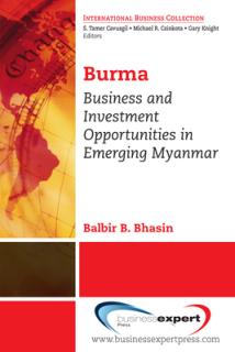 Burma: Business and Investment Opportunities in Emerging Myanmar