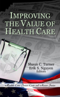 Improving the Value of Health Care