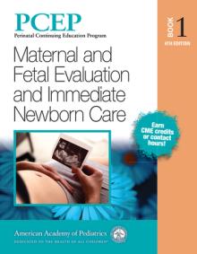 Pcep Book 1: Maternal and Fetal Evaluation and Immediate Newborn Care, 1