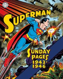 Superman: The Golden Age Sundays 1943-1946