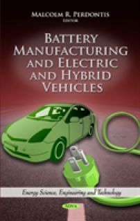 Battery Manufacturing & Electric & Hybrid Vehicles