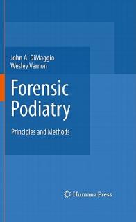 Forensic Podiatry: Principles and Methods
