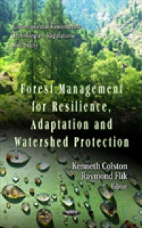 Forest Management for Resilience, Adaptation & Watershed Protection