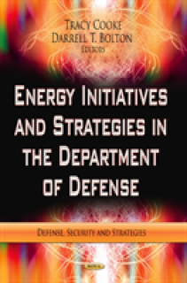Energy Initiatives & Strategies in the Department of Defense