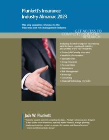 Plunkett's Insurance Industry Almanac 2023: Insurance Industry Market Research, Statistics, Trends and Leading Companies