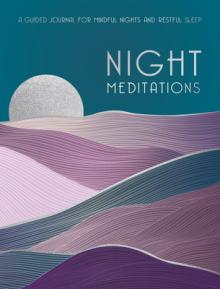 Night Meditations: A Guided Journal for Mindful Nights and Restful Sleepvolume 14
