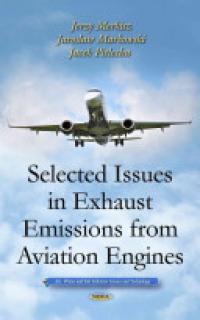 Selected Issues in Exhaust Emissions from Aviation Engines