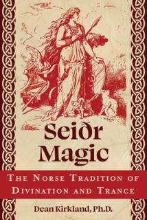 Seir Magic: The Norse Tradition of Divination and Trance