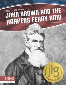 John Brown and the Harpers Ferry Raid