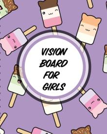 Vision Board For Girls: For Students Ideas Workshop Goal Setting