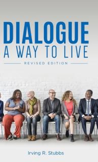 Dialogue: A Way to Live: A Way to Live - Revised Edition