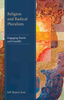 Religion and Radical Pluralism: Engaging Rawls and Gandhi
