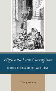 High and Low Corruption: Children, Capabilities, and Crime